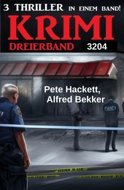 Krimi Dreierband 3204 - Alfred Bekker, Pete Hackett