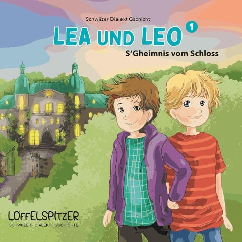 Lea und Leo 1 - Angelina Kreyenbühl, Angelina Kreyenbühl