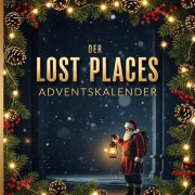Cover-Bild zum Titel 'Der Lost Places-Adventskalender' von 'Theo Schubert'