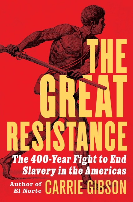 The Great Resistance - Carrie Gibson