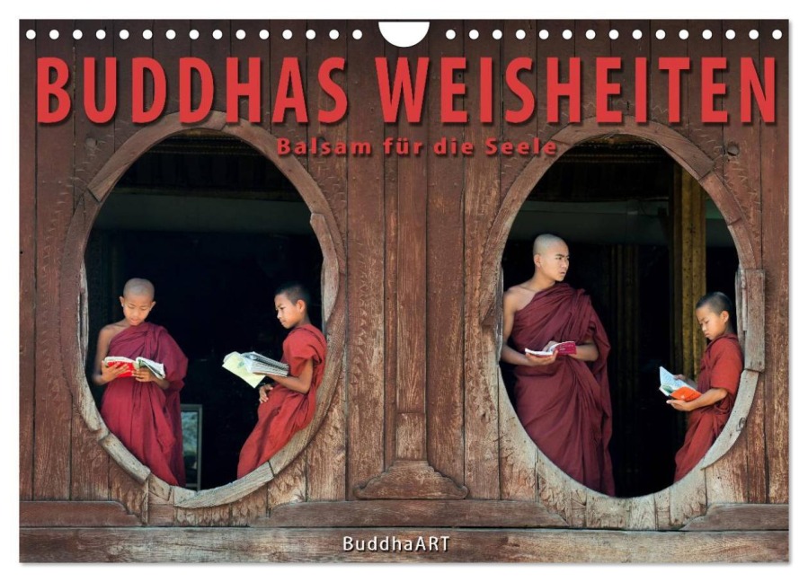BUDDHAS WEISHEITEN - Balsam für die Seele (Wandkalender 2026 DIN A4 quer), CALVENDO Monatskalender - BuddhaART BuddhaART