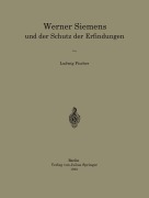 Cover-Bild zum Titel 'Werner Siemens und der Schutz der Erfindungen' von 'Ludwig Fischer'