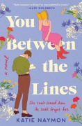 Cover-Bild zum Titel 'You Between the Lines' von 'Katie Naymon'