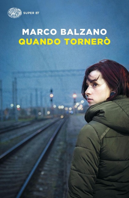 Quando tornerò - Marco Balzano
