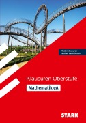 Cover-Bild zum Titel 'STARK Mathematik eA Oberstufe - Klausuren Gymnasium' von ''