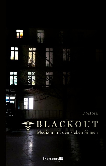 Blackout - Medizin mit den sieben Sinnen - Doctora
