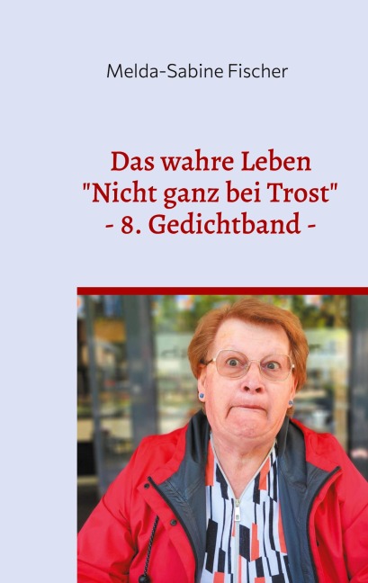 Das wahre Leben - Melda-Sabine Fischer
