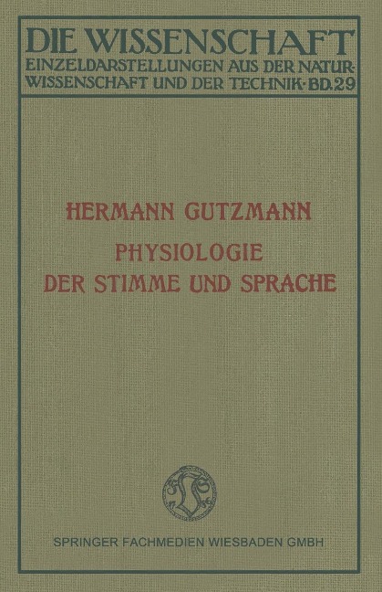 Physiologie der Stimme und Sprache - Hermann Gutzmann