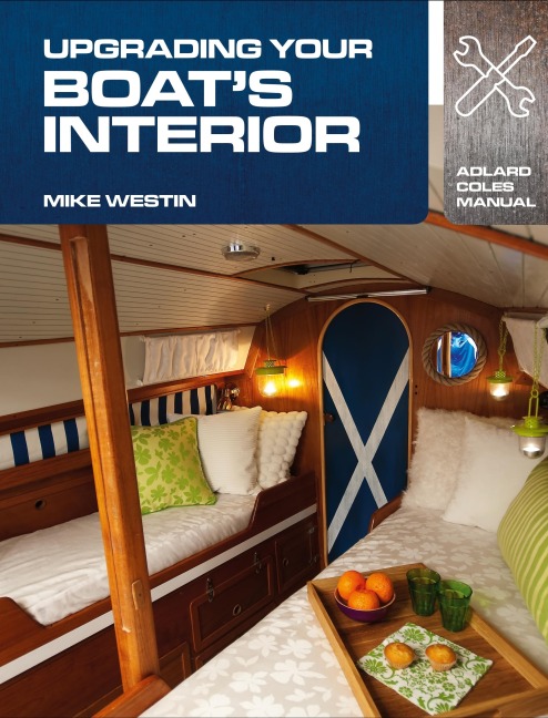 Upgrading Your Boat's Interior - Mike Westin
