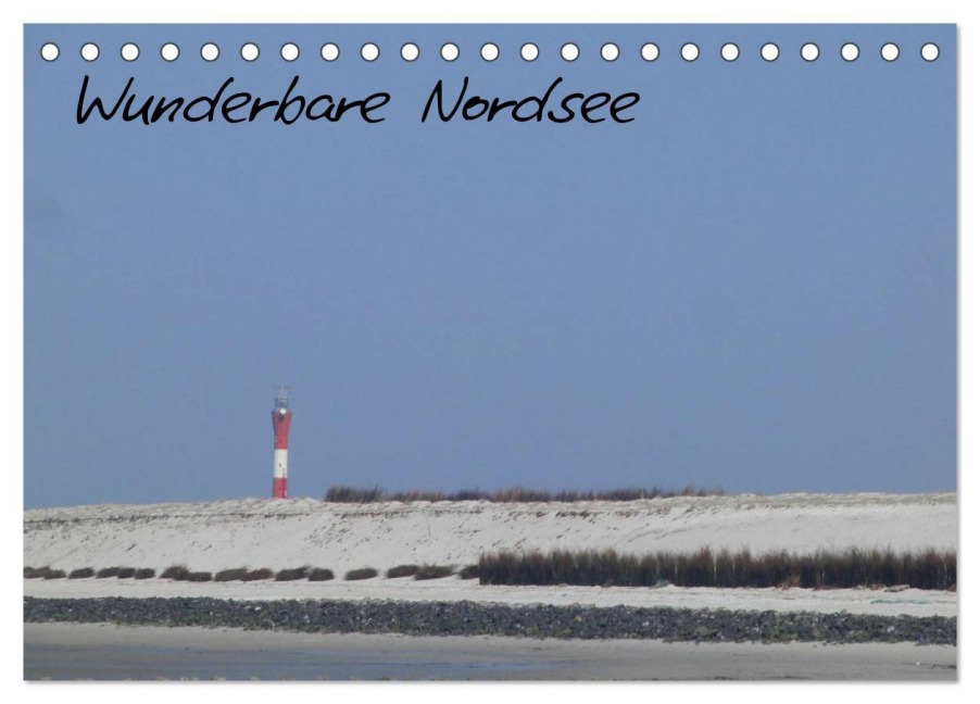 Wunderbare Nordsee (Tischkalender 2026 DIN A5 quer), CALVENDO Monatskalender - Werner Gruse