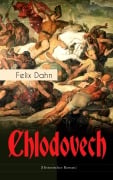 Cover-Bild zum Titel 'Chlodovech (Historischer Roman)' von 'Felix Dahn'