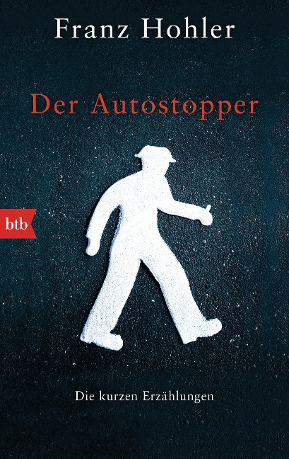 Der Autostopper - Franz Hohler