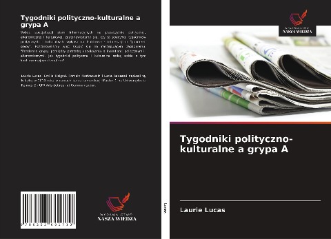 Tygodniki polityczno-kulturalne a grypa A - Laurie Lucas