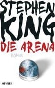 Cover-Bild zum Titel 'Die Arena' von 'Stephen King'