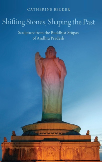 Shifting Stones, Shaping the Past - Becker