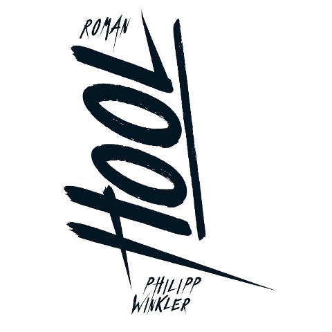 Hool (Ungekürzt) - Philipp Winkler