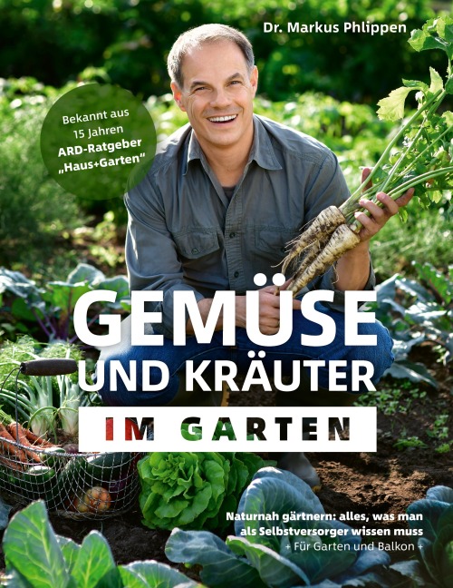 Gemüse und Kräuter im Garten - Markus Phlippen