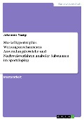 Cover-Bild zum Titel 'Muskelhypertrophie. Wirkungsmechanismen, Anwendungsbereiche und Nachweisverfahren anaboler Substanzen im Sportdoping' von 'Johannes Yazigi'