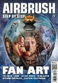 Airbrush Step by Step 77 - Byron Lawrence, Younes Bouchlouch, Angus Alcantara, Midas Bayle Villanueva, Roger Hassler
