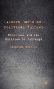 Cover-Bild zum Titel 'Albert Camus as Political Thinker' von 'Samantha Novello'