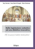 Cover-Bild zum Titel 'Dalla legislazione scolastica ad una didattica innovativa. L'IRC nei percorsi modulari interdisciplinari' von 'Tony Caronna, Enza Maria D'Angelo, Pietro Goriziano'
