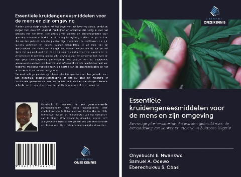 Essentiële kruidengeneesmiddelen voor de mens en zijn omgeving - Onyebuchi E. Nwankwo, Samuel A. Odewo, Eberechukwu S. Obasi