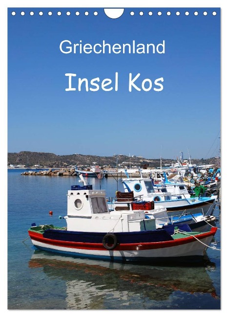 Griechenland - Insel Kos (Wandkalender 2025 DIN A4 hoch), CALVENDO Monatskalender - Peter Schneider