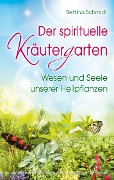 Cover-Bild zum Titel 'Der spirituelle Kräutergarten' von 'Bettina Schmidt'