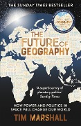 Cover-Bild zum Titel 'The Future of Geography' von 'Tim Marshall'