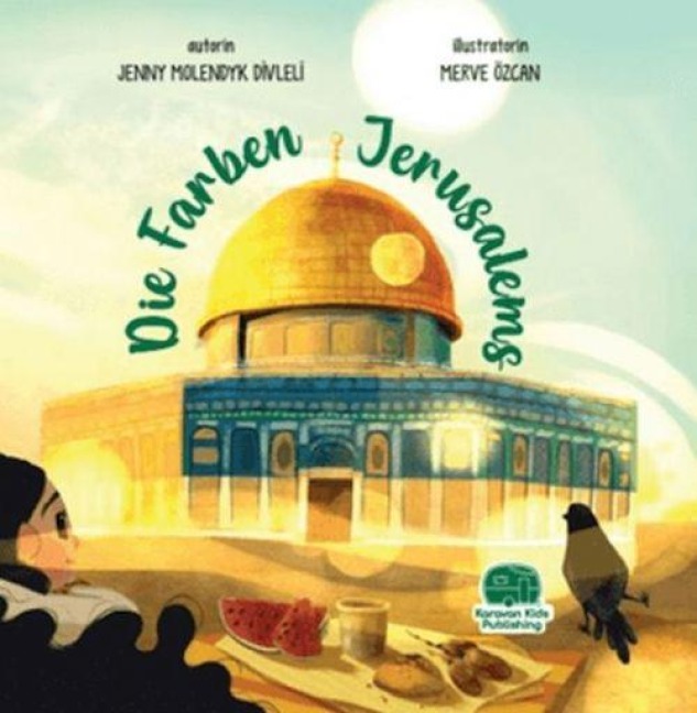 Die Farben Jerusalems - Jenny Molendyk Divleli