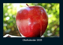 Cover-Bild zum Titel 'Obstkalender 2025 Fotokalender DIN A4' von 'Tobias Becker'