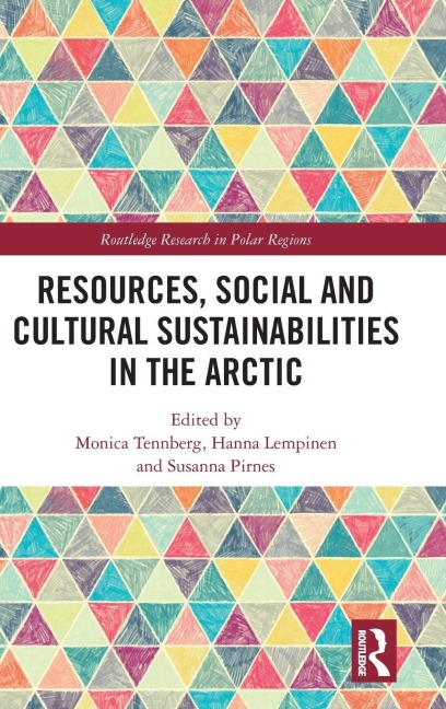 Resources, Social and Cultural Sustainabilities in the Arctic - 