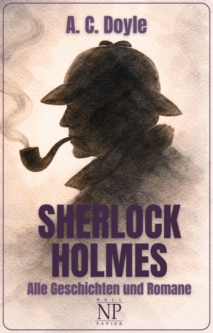 Sherlock Holmes - Arthur Conan Doyle