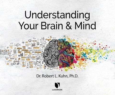 Understanding Your Brain and Mind - 