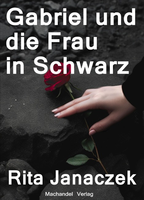 Gabriel und die Frau in Schwarz - Rita Janaczek