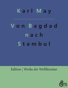 Cover-Bild zum Titel 'Von Bagdad nach Stambul' von 'Karl May'