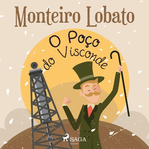 O Poço do Visconde - Monteiro Lobato