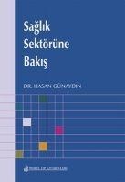 Saglik Sektörüne Bakis - Hasan Günaydin