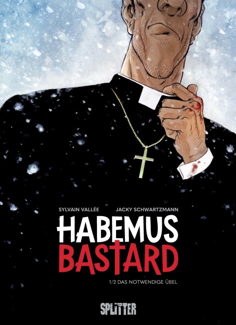 Habemus Bastard. Band 1 - Jacky Schwartzmann