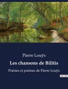 Cover-Bild zum Titel 'Les chansons de Bilitis' von 'Pierre Louÿs'
