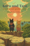 Cover-Bild zum Titel 'KURO UND TARO' von 'Michelle-Joy Goldmann'