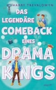 Cover-Bild zum Titel 'Das legendäre Comeback eines Drama Kings' von 'Harry Trevaldwyn'