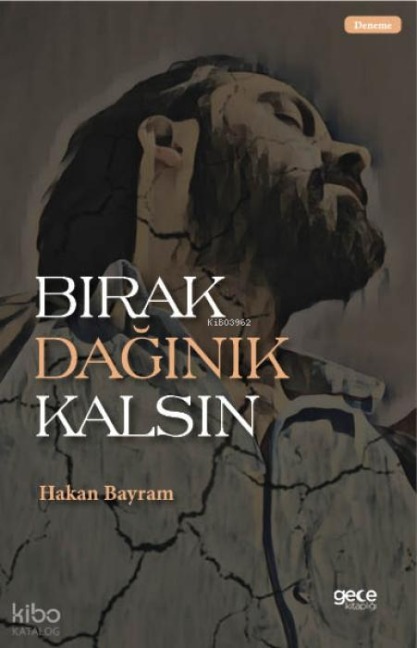 Birak Daginik Kalsin - Hakan Bayram