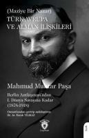 Türk - Avrupa ve Alman Iliskileri Maziye Bir Nazar - Gazi Mahmud Muhtar Pasa