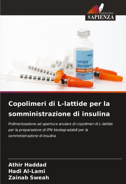 Copolimeri di L-lattide per la somministrazione di insulina - Athir Haddad, Hadi Al-Lami, Zainab Sweah