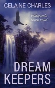 Cover-Bild zum Titel 'Dream Keepers' von 'Celaine Charles'