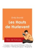 Cover-Bild zum Titel 'Réussir son Bac de français 2025 : Analyse du roman Les Hauts de Hurlevent de Emily Brontë' von 'Emily Brontë'