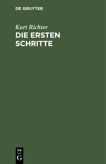 Die ersten Schritte - Kurt Richter
