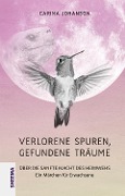 Cover-Bild zum Titel 'Verlorene Spuren - gefundene Träume' von 'Carina Johanson'