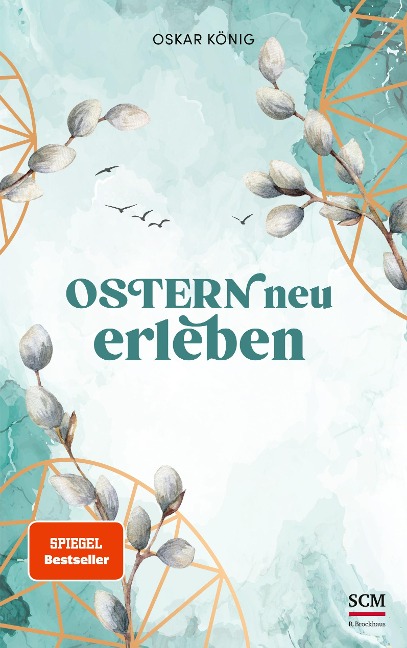 Ostern neu erleben - Oskar König